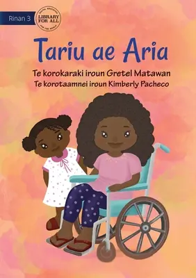 Mi hermana Aria - Tariu ae Aria (Te Kiribati) - My Sister Aria - Tariu ae Aria (Te Kiribati)