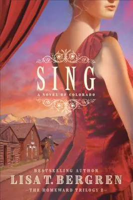 Sing: Una novela de Colorado - Sing: A Novel of Colorado