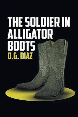 El soldado con botas de cocodrilo - The Soldier in Alligator Boots