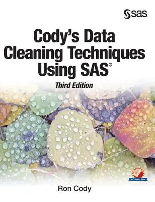 Cody's Data Cleaning Techniques Using SAS, Tercera Edición - Cody's Data Cleaning Techniques Using SAS, Third Edition