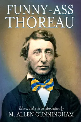 El divertido Thoreau - Funny-Ass Thoreau