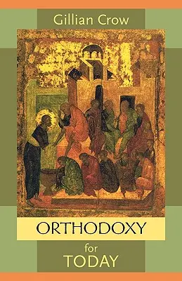 Ortodoxia para hoy - Orthodoxy for Today