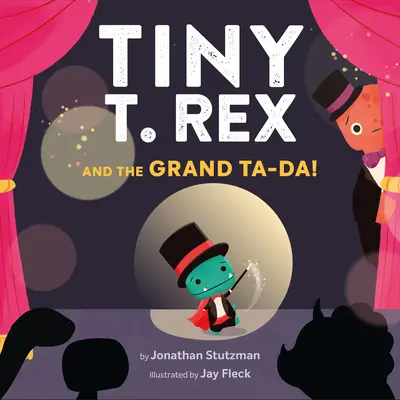 ¡Tiny T. Rex y el Gran Ta-Da! - Tiny T. Rex and the Grand Ta-Da!