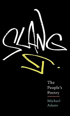 La jerga: La poesía del pueblo - Slang: The People's Poetry