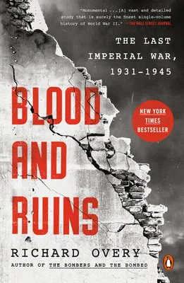 Sangre y ruinas: La Última Guerra Imperial, 1931-1945 - Blood and Ruins: The Last Imperial War, 1931-1945