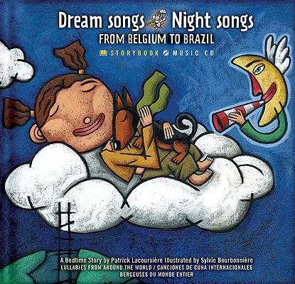 Canciones de ensueño Canciones nocturnas de Bélgica a Brasil [Con CD] - Dream Songs Night Songs from Belgium to Brazil [With CD]