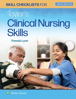 Listas de comprobación de habilidades para Taylor's Clinical Nursing Skills - Skill Checklists for Taylor's Clinical Nursing Skills