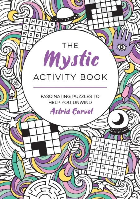 Libro de actividades místicas - Fascinantes rompecabezas para ayudarte a relajarte - Mystic Activity Book - Fascinating Puzzles to Help You Unwind