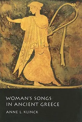 Canciones femeninas en la antigua Grecia - Woman's Songs in Ancient Greece