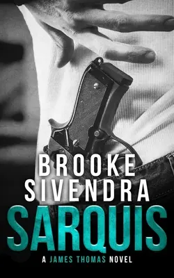 Sarquis Un thriller romántico - Sarquis: A Romantic Thriller