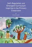 Autorregulación y aprendizaje basado en la investigación en el aula de primaria - Self-Regulation and Inquiry-Based Learning in the Primary Classroom