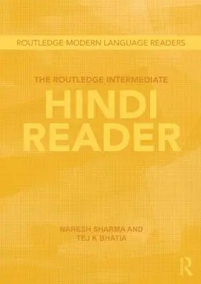 El lector Routledge de nivel intermedio de hindi - The Routledge Intermediate Hindi Reader