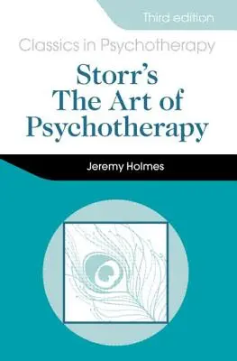 El arte de la psicoterapia de Storr 3e - Storr's Art of Psychotherapy 3e