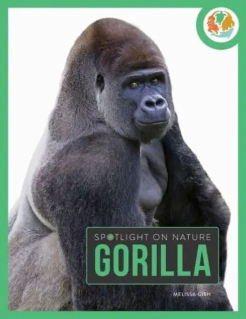 La naturaleza en el punto de mira: Gorila - Spotlight on Nature: Gorilla