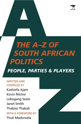 De la A a la Z de la política sudafricana - Personas, partidos y actores - A to Z of South African politics - People, parties and players