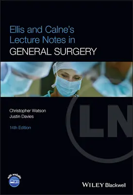 Notas de clase de Ellis y Calne sobre cirugía general , 14ª edición - Ellis and Calne's Lecture Notes in General Surgery , 14th Edition