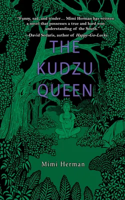 La reina del kudzu - The Kudzu Queen