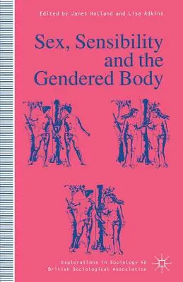 Sexo, sensibilidad y cuerpo sexuado - Sex, Sensibility and the Gendered Body