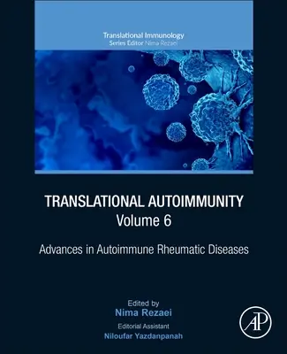 Autoinmunidad traslacional, volumen 6: Avances en enfermedades reumáticas autoinmunes - Translational Autoimmunity, Volume 6: Advances in Autoimmune Rheumatic Diseases