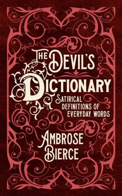 Diccionario del Diablo - Definiciones satíricas de palabras cotidianas - Devil's Dictionary - Satirical Definitions of Everyday Words