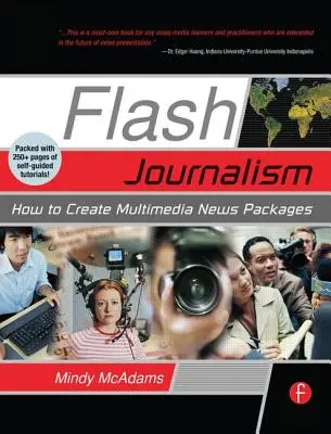 Periodismo Flash: Cómo crear paquetes de noticias multimedia - Flash Journalism: How to Create Multimedia News Packages
