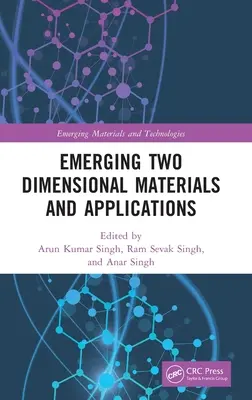 Materiales bidimensionales emergentes y sus aplicaciones - Emerging Two Dimensional Materials and Applications