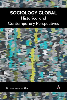 Sociología Global: Perspectivas Históricas y Contemporáneas - Sociology Global: Historical and Contemporary Perspectives