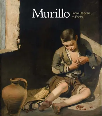 Murillo - Del Cielo a la Tierra - Murillo - From Heaven to Earth