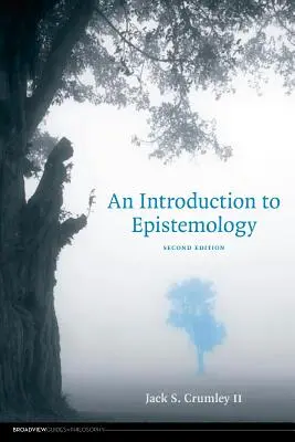 Introducción a la epistemología - Segunda edición - An Introduction to Epistemology - Second Edition