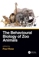 Biología del comportamiento de los animales de zoológico - The Behavioural Biology of Zoo Animals