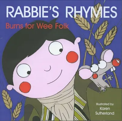 Las rimas de Rabbie: Burns for Wee Folk - Rabbie's Rhymes: Burns for Wee Folk