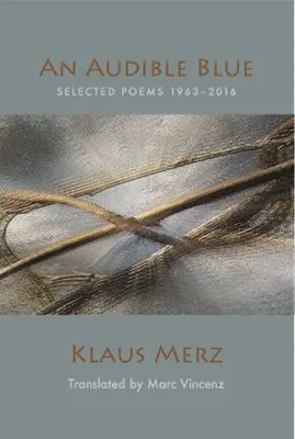 Un azul audible: Poemas escogidos - An Audible Blue: Selected Poems