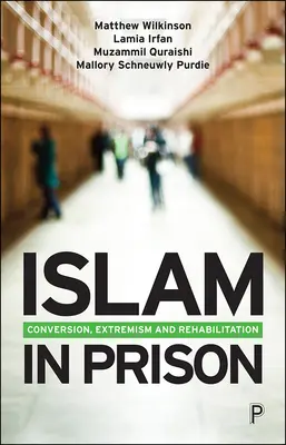 El Islam en la cárcel: Encontrar la fe, la libertad y la fraternidad - Islam in Prison: Finding Faith, Freedom and Fraternity