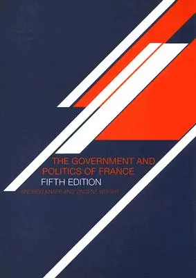 Gobierno y política de Francia - The Government and Politics of France