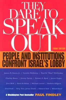 Se atreven a hablar: Personas e instituciones se enfrentan al lobby israelí - They Dare to Speak Out: People and Institutions Confront Israel's Lobby