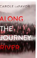 A lo largo del río Journey - Un misterio - Along the Journey River - A Mystery