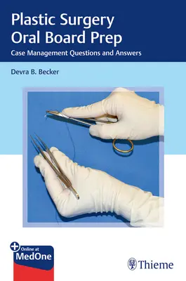 Cirugía Plástica Oral Board Prep: Preguntas y respuestas sobre la gestión de casos - Plastic Surgery Oral Board Prep: Case Management Questions and Answers