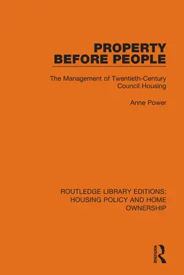 Property Before People: La gestión de la vivienda social en el siglo XX - Property Before People: The Management of Twentieth-Century Council Housing