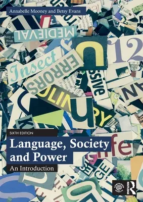 Lenguaje, sociedad y poder: Introducción - Language, Society and Power: An Introduction