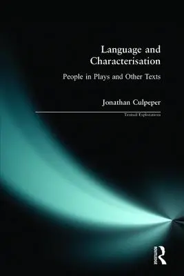 Lenguaje y caracterización: Personas en obras de teatro y otros textos - Language and Characterisation: People in Plays and Other Texts