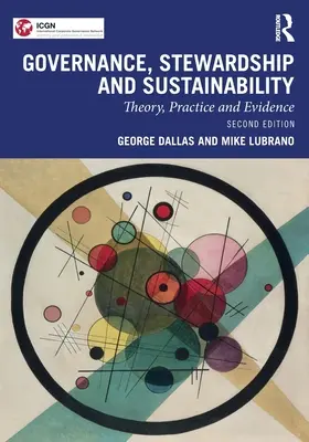 Gobernanza, administración y sostenibilidad: Teoría, práctica y evidencia - Governance, Stewardship and Sustainability: Theory, Practice and Evidence