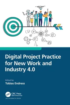 Práctica de proyectos digitales para el nuevo trabajo y la industria 4.0 - Digital Project Practice for New Work and Industry 4.0