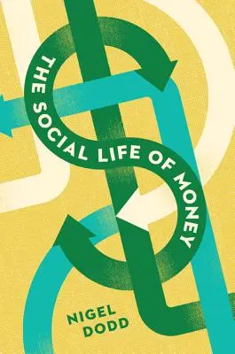La vida social del dinero - The Social Life of Money