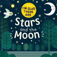 Me alegro de que existan Estrellas y Luna - I'm Glad There Are: Stars and the Moon