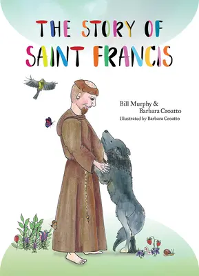 La historia de San Francisco - The Story of Saint Francis