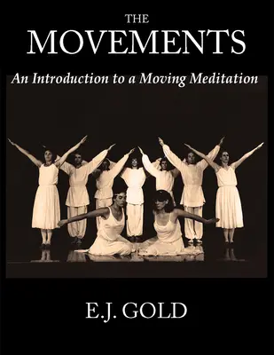 Los Movimientos: Una introducción a la meditación en movimiento - The Movements: An Introduction to a Moving Meditation