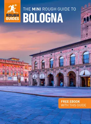 The Mini Rough Guide to Bologna (Guía de Viaje con Ebook Gratis) - The Mini Rough Guide to Bologna (Travel Guide with Free Ebook)