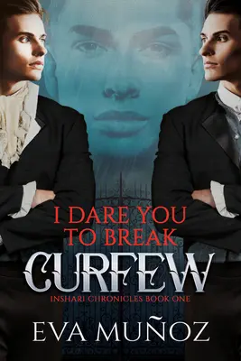 Te reto a romper el toque de queda: Volumen 1 - I Dare You to Break Curfew: Volume 1