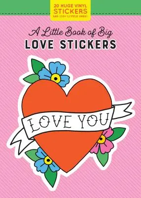 Pequeño libro de grandes pegatinas de amor (Pipsticks(r)+Workman(r)) - Little Book of Big Love Stickers (Pipsticks(r)+Workman(r))