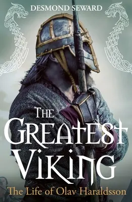 El mejor vikingo: La vida de Olav Haraldsson - The Greatest Viking: The Life of Olav Haraldsson